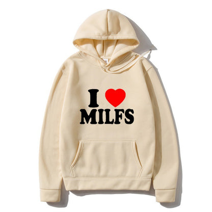 I Love Milfs Hoodie Men Women Fashion Hoodie